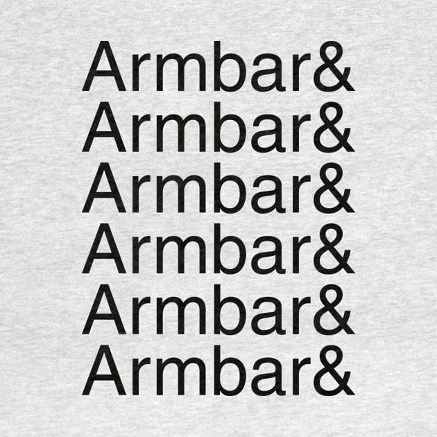 Armbar and armbar and armbar and armbar (black text) by Smark Out Moment